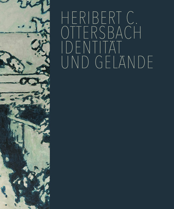 Heribert C. Ottersbach – Identität und Gelände